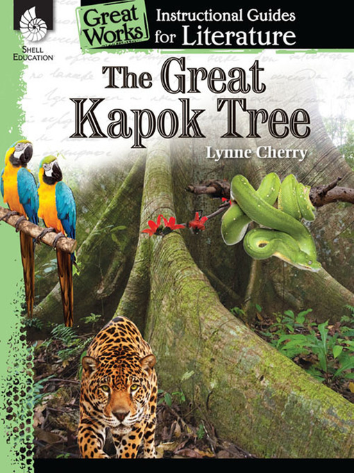 Title details for The Great Kapok Tree: Instructional Guides for Literature by Lynne Cherry - Available